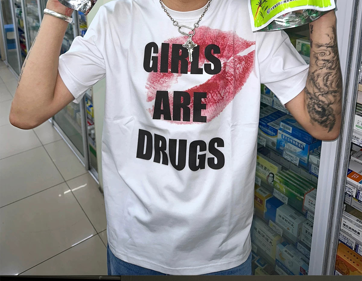 Girls Are Drugs Graphic Tee